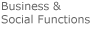 Business & Social Functions